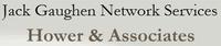 JACK GAUGHEN NETWORK SERVICES HOWER & ASSOCIATES Logo